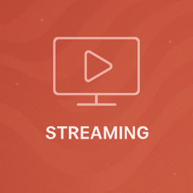 Streaming